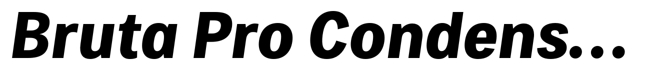 Bruta Pro Condensed Bold Italic